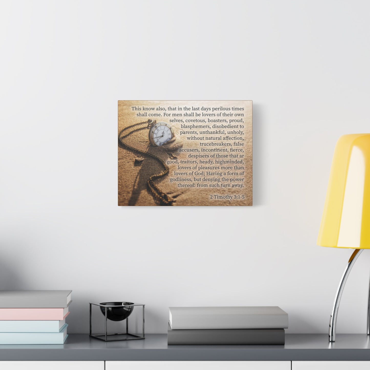 Scripture Canvas Perilous Times 2 Timothy 3:1-5 Christian Wall Art Bible Verse Print Ready to Hang