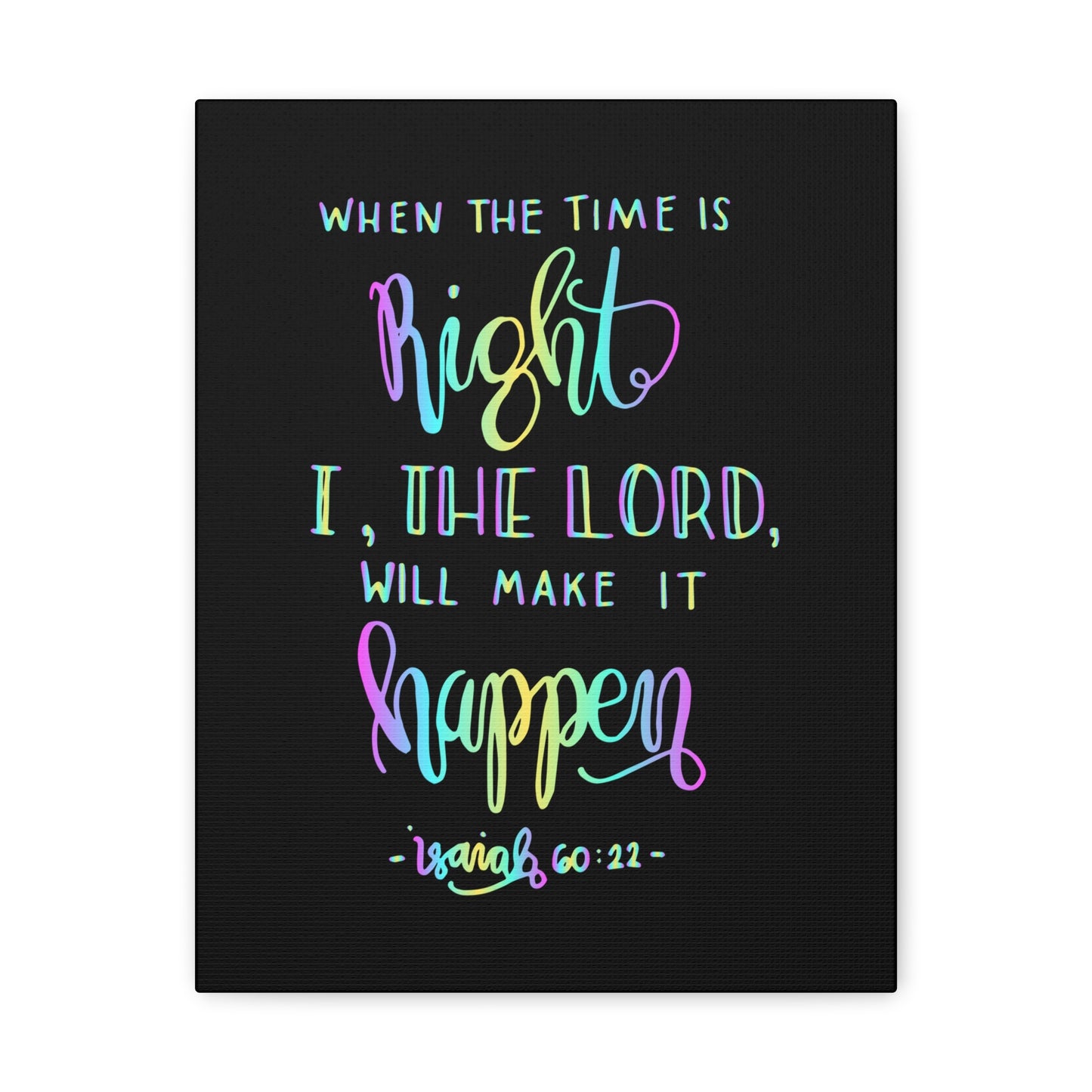 When The Time Is Right Isaiah 60:22 Christian Wall Art Bible Verse Print Ready To Hang