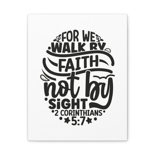 2 Corinthians 5:7 Walk by Faith Bible Verse Canvas Christian Wall Art Ready to Hang Unframed