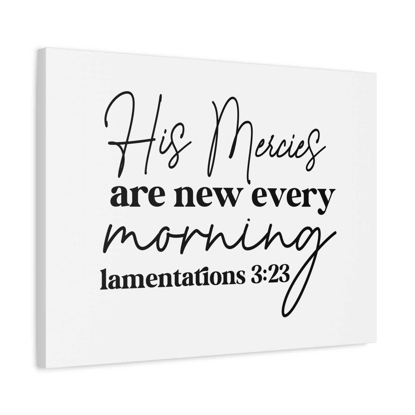 Scripture Walls Lamentations 3:23 His Mercies Bible Verse Canvas Christian Wall Art Ready to Hang Unframed
