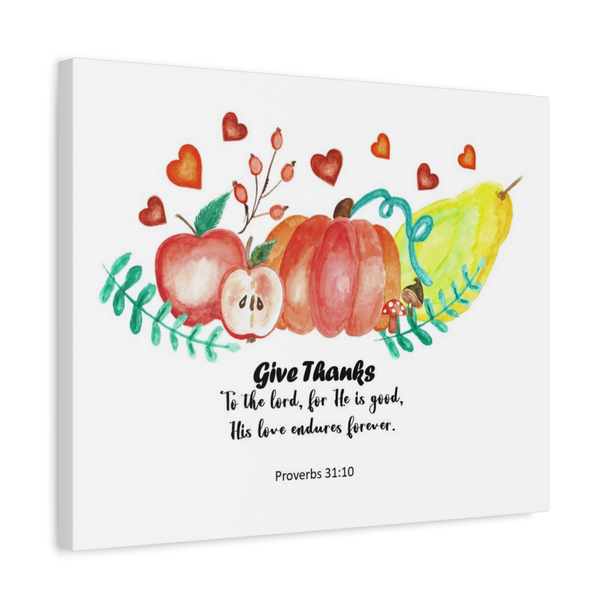 Scripture Canvas Give Thanks Proverbs 31:10 Christian Wall Art Bible Verse Print Ready to Hang