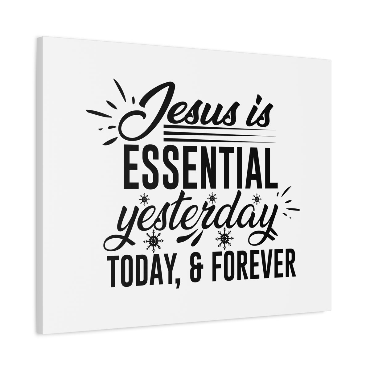 Scripture Canvas Jesus Is Essential Yesterday, Today & Forever Hebrews 13:8 Christian Wall Art Bible Verse Print Ready to Hang