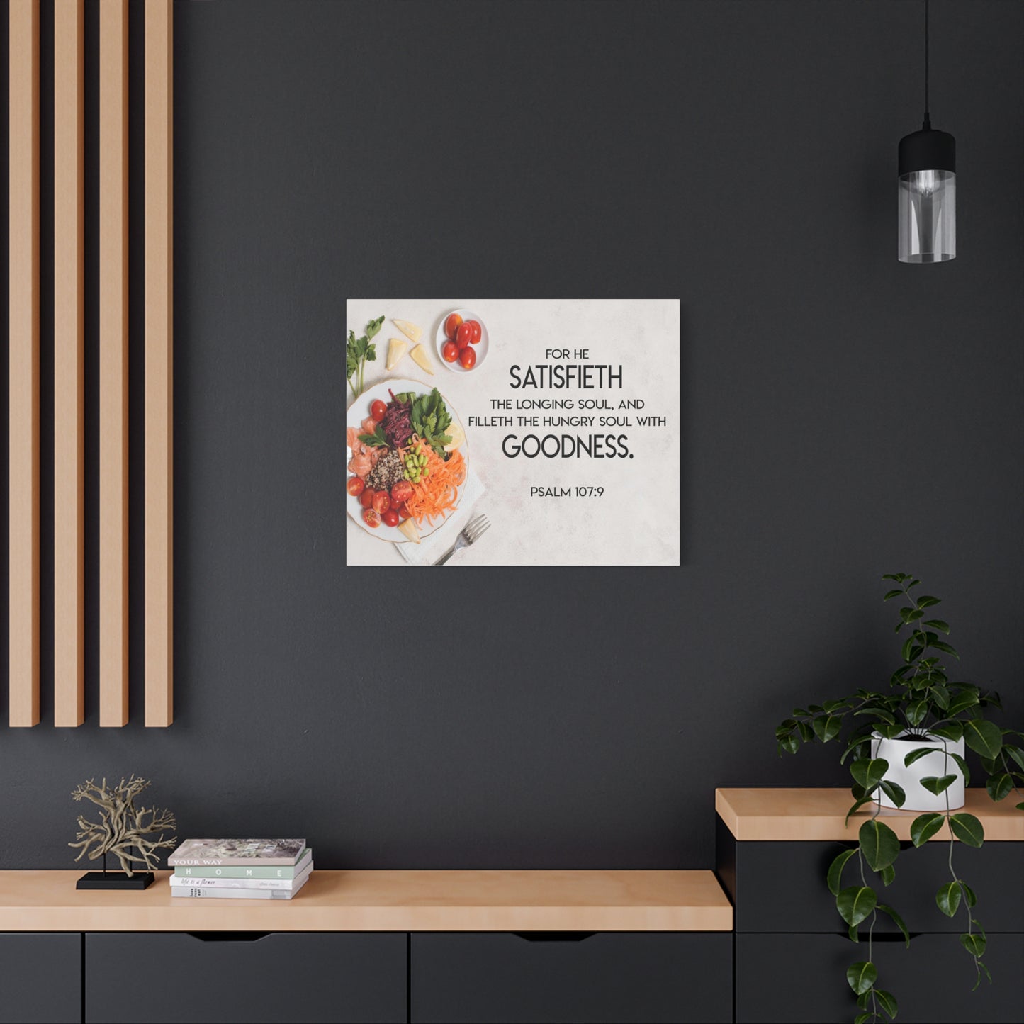 Scripture Canvas Satisfieth Goodness Psalm 107:9 Christian Wall Art Bible Verse Print Ready to Hang