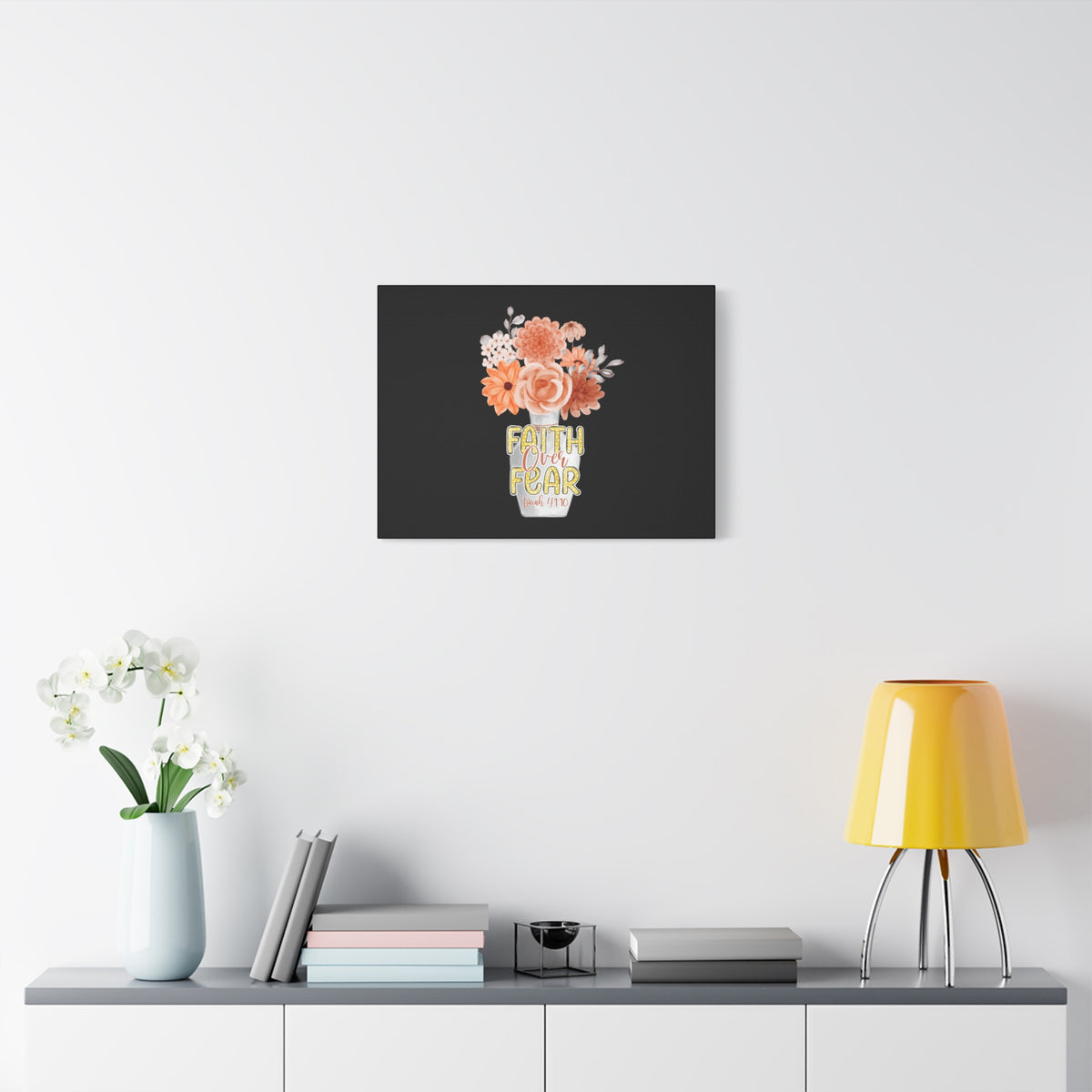 Scripture Canvas Faith Over Fear Deuteronomy 31:6 Flower Base Christian Wall Art Bible Verse Print Ready to Hang