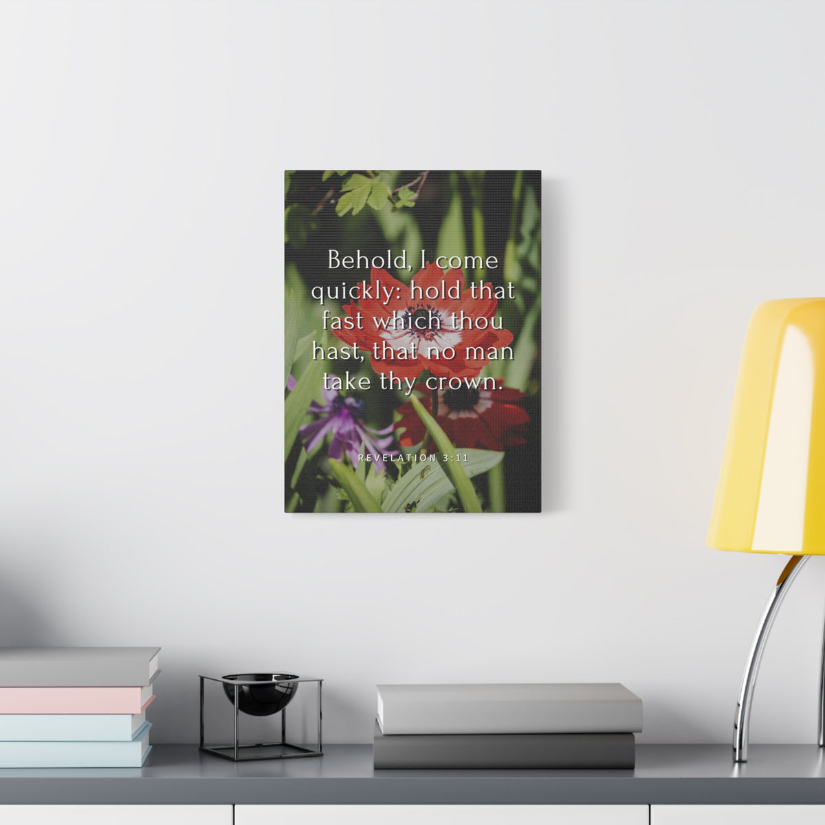 Scripture Canvas I Come Revelation 3:11 Christian Wall Art Bible Verse Print Ready to Hang