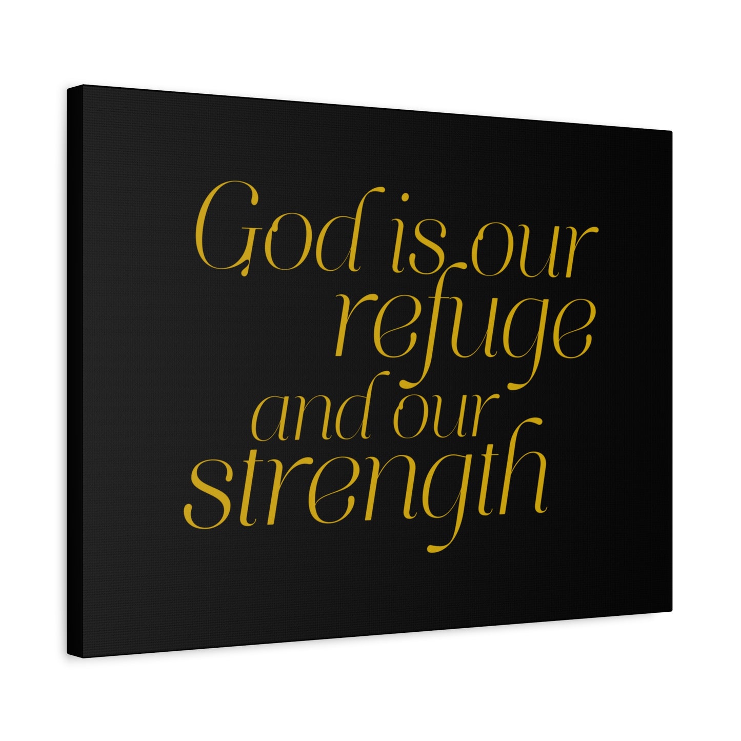 Scripture Walls Our Strength Black & Gold Psalm 46:1 Bible Verse Canvas Christian Wall Art Ready to Hang