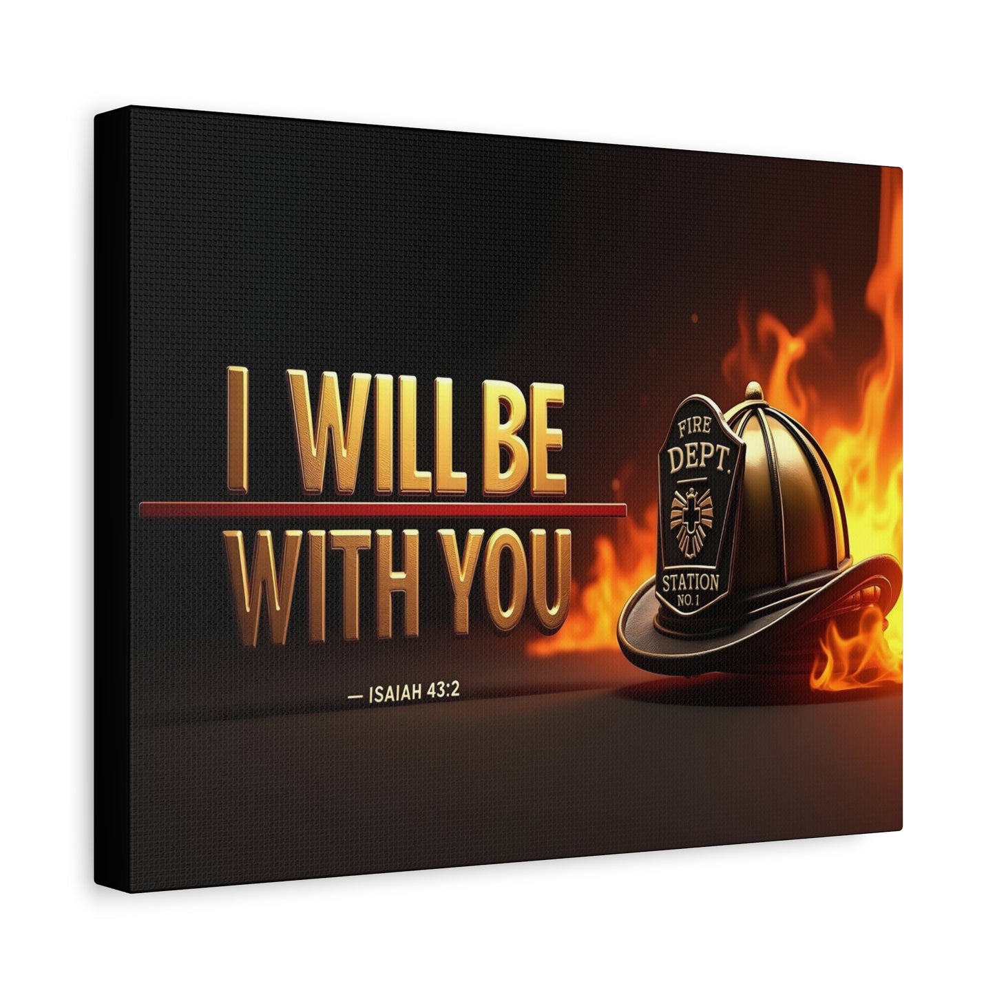 Scripture Walls Isaiah 43:2 Firefighter I Will Be With You Bible Verse Canvas Christian Wall Art Ready to Hang Unframed