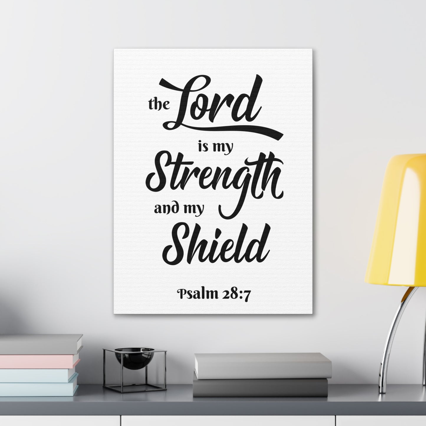 The Lord Is My Strength And My Shield Psalm 28:7 Bible Verse Canvas Christian Wall Art Ready To Hang