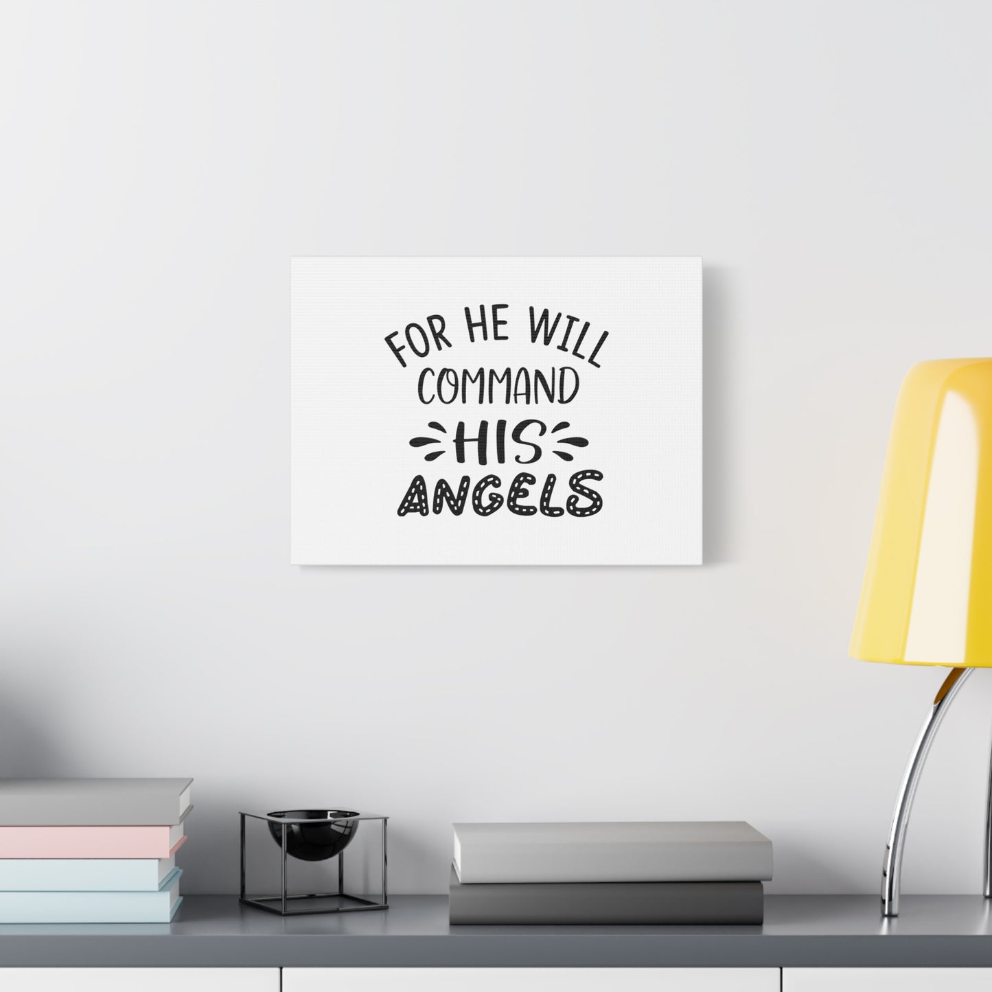 Scripture Canvas For He Will Command His Angels Psalm 91:11 Christian Wall Art Bible Verse Print Ready to Hang