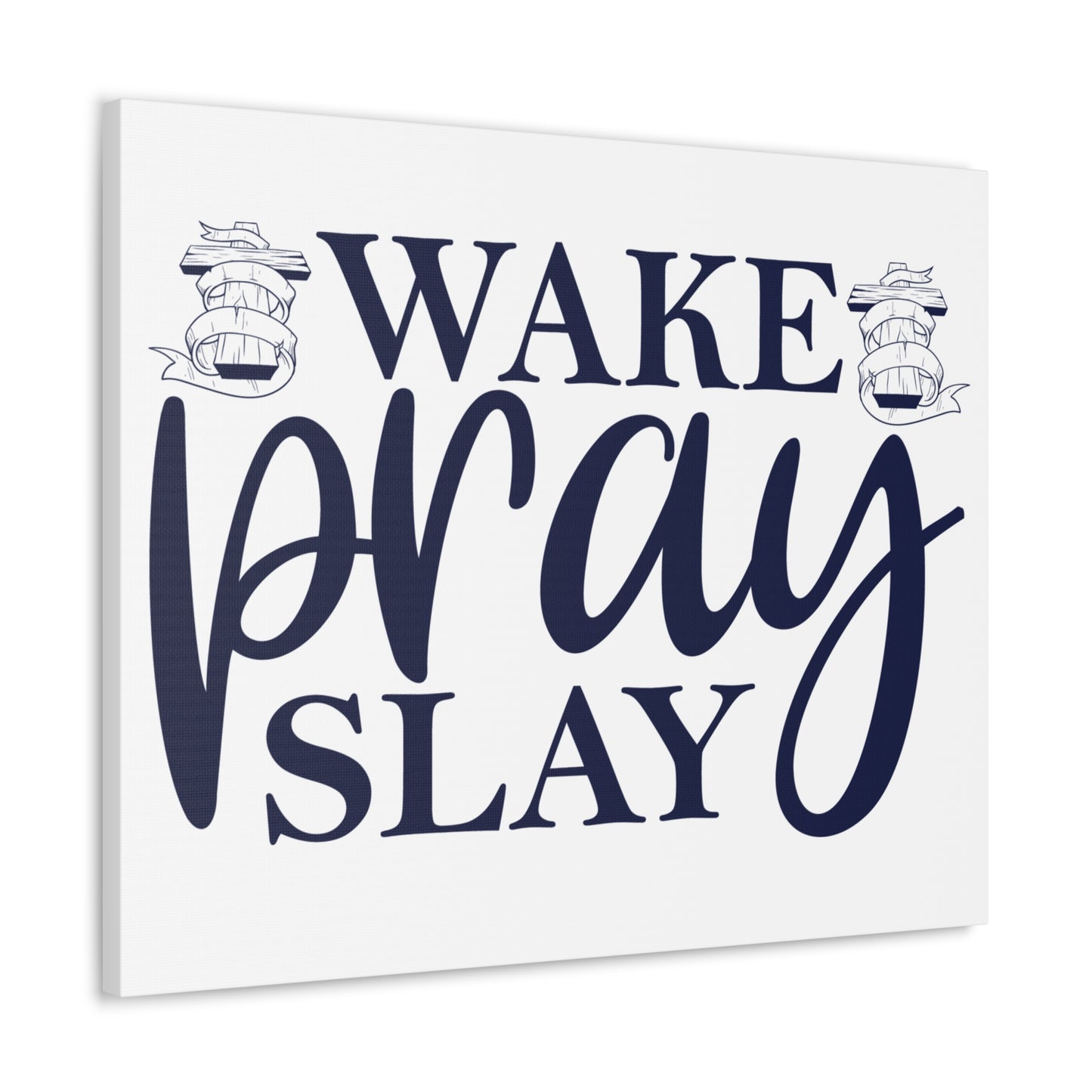 Wake, Pray & Slay Colossians 1:9 Christian Wall Art Print Ready to Hang