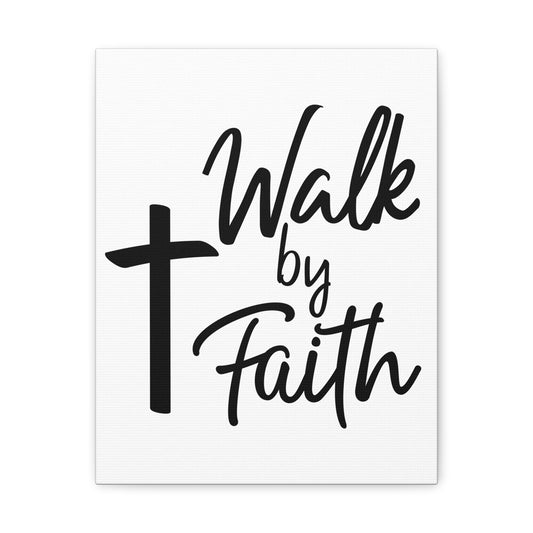 Walk By Faith Hebrews 11:1-40 ESV Christian Wall Art Print Ready to Hang