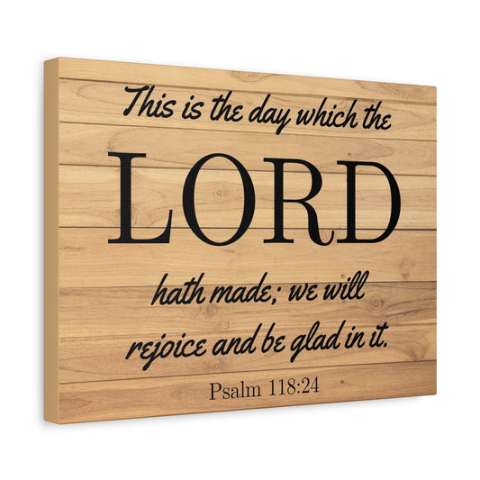 Scripture Walls The Lord Hath Made Psalm 118:24 Bible Verse Canvas Christian Wall Art Ready to Hang
