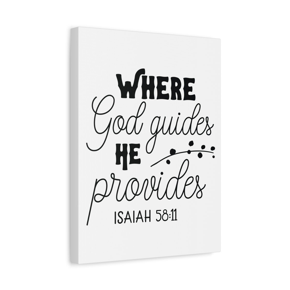 Scripture Canvas Where God Guides Isaiah 58:11 Christian Wall Art Print Ready to Hang