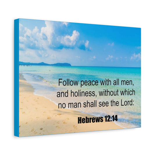Scripture Canvas Follow Peace Hebrews 12:14 Christian Wall Art Print Ready to Hang