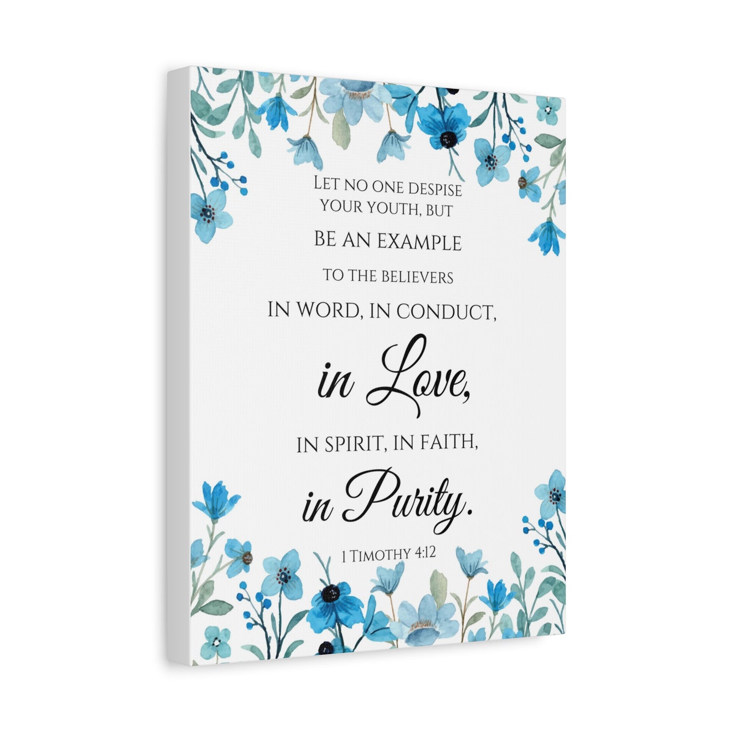 Scripture Walls 1 Timothy 4:12 Be An Example Flowers Bible Verse Canvas Christian Wall Art Ready to Hang Unframed
