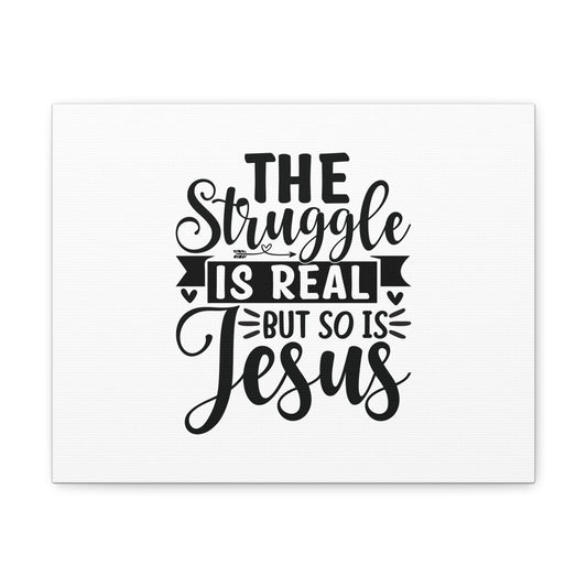 The Struggle Is Real Colossians 1:16 Christian Wall Art Bible Verse Print Ready to Hang