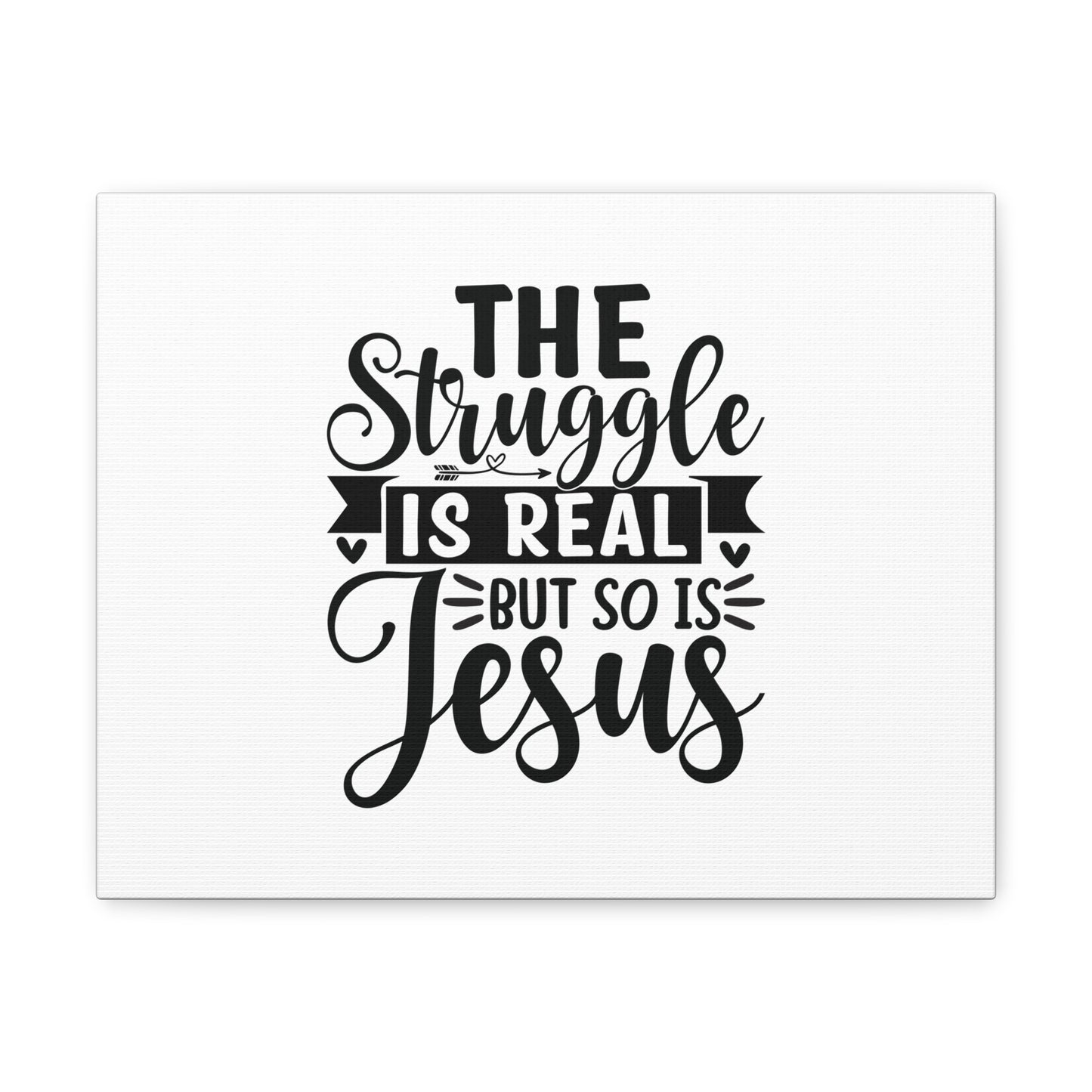 The Struggle Is Real Colossians 1:16 Christian Wall Art Bible Verse Print Ready to Hang