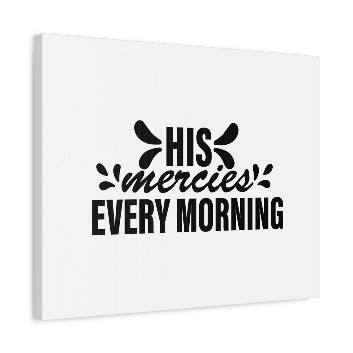 Scripture Canvas His Mercies Every Morning Lamentations 3:22-23 Christian Wall Art Bible Verse Print Ready to Hang