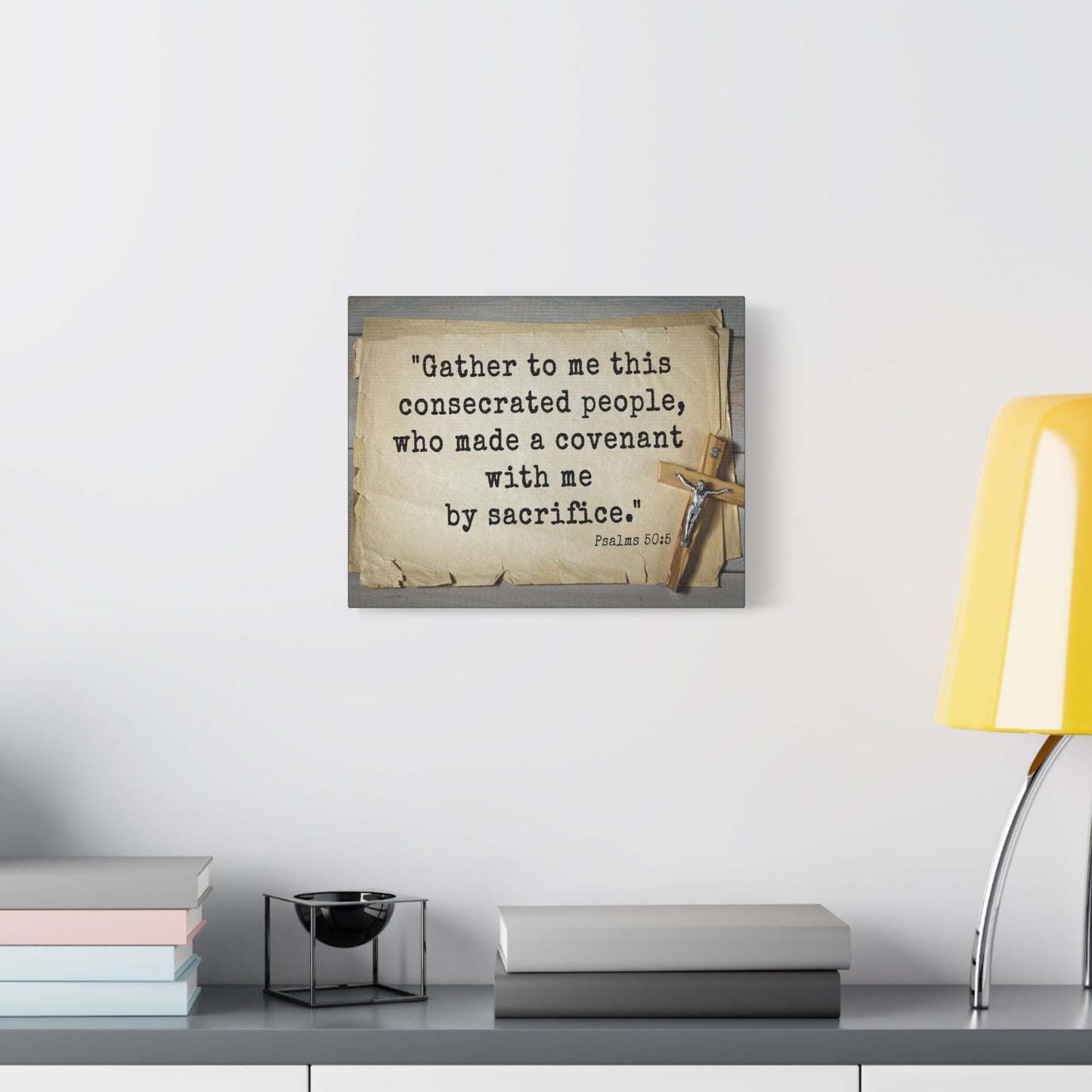 Scripture Walls By Sacrifice Psalm 50:5 Bible Verse Canvas Christian Wall Art Ready to Hang
