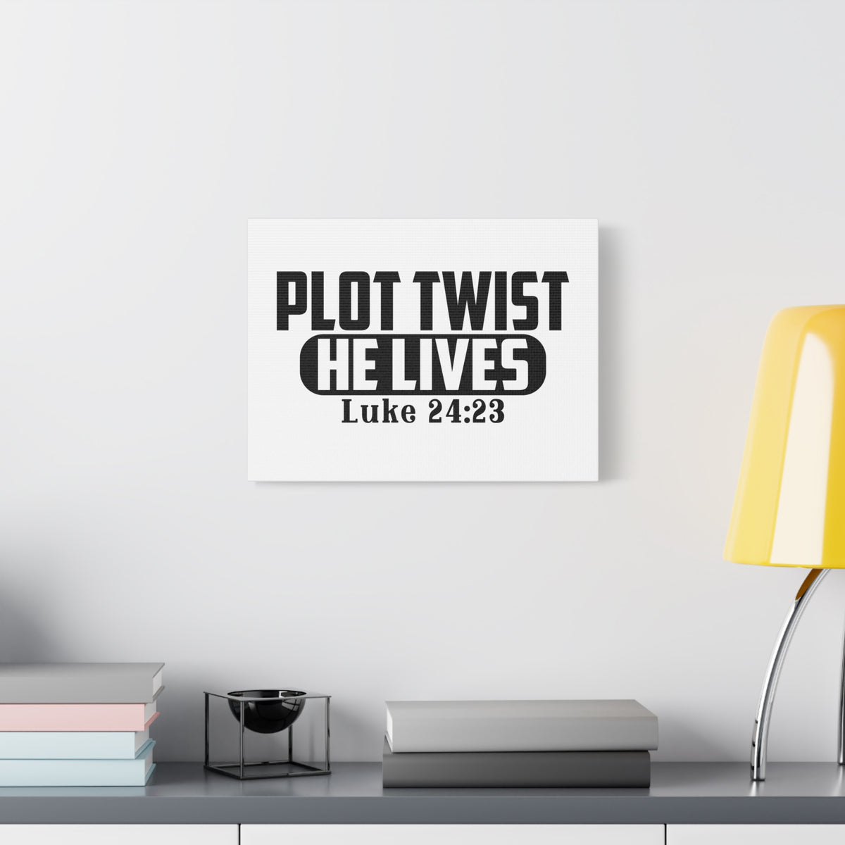 Scripture Canvas Plot Twist, He lives Luke 24:23 Christian Wall Art Bible Verse Print Ready to Hang