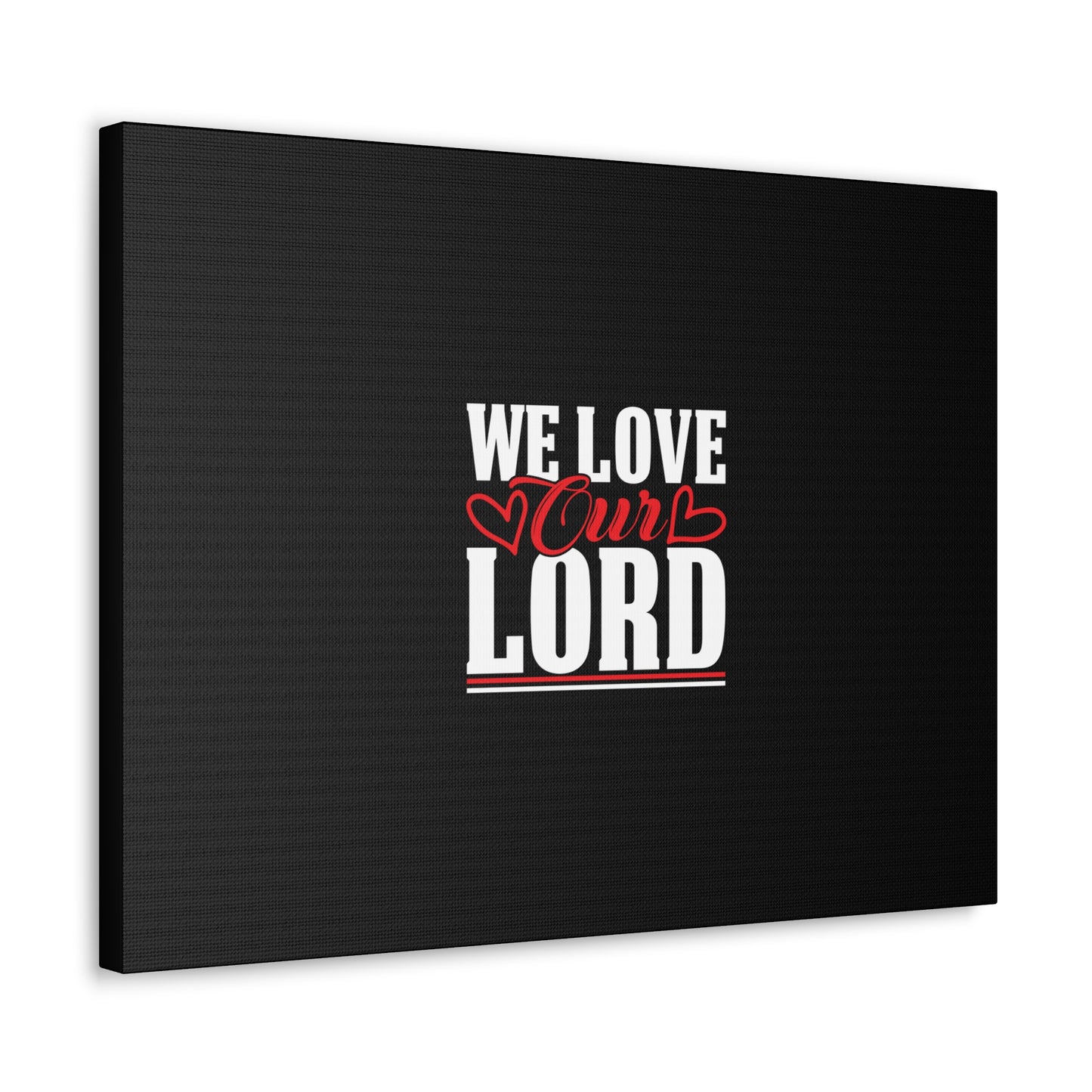 We Love Our Lord Luke 10:27 Black Christian Wall Art Bible Verse Print Ready to Hang