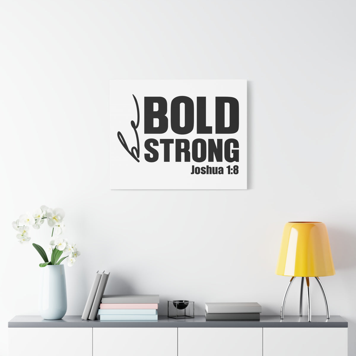 Scripture Walls Be Bold Be Strong Joshua 1:8 Bible Verse Canvas Christian Wall Art Ready to Hang Unframed