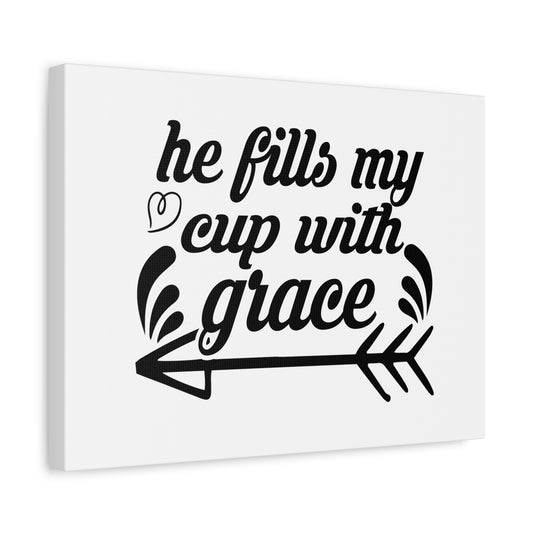 Scripture Canvas He Fills My Cup With Grace Psalm 23:5 Christian Wall Art Bible Verse Print Ready to Hang