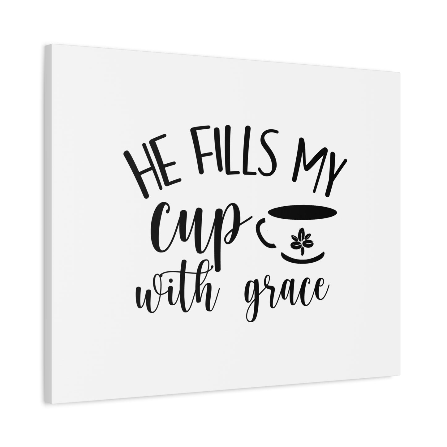 Scripture Canvas He Fills My Cup With Grace Psalm 23:5 Christian Wall Art Bible Verse Print Ready to Hang