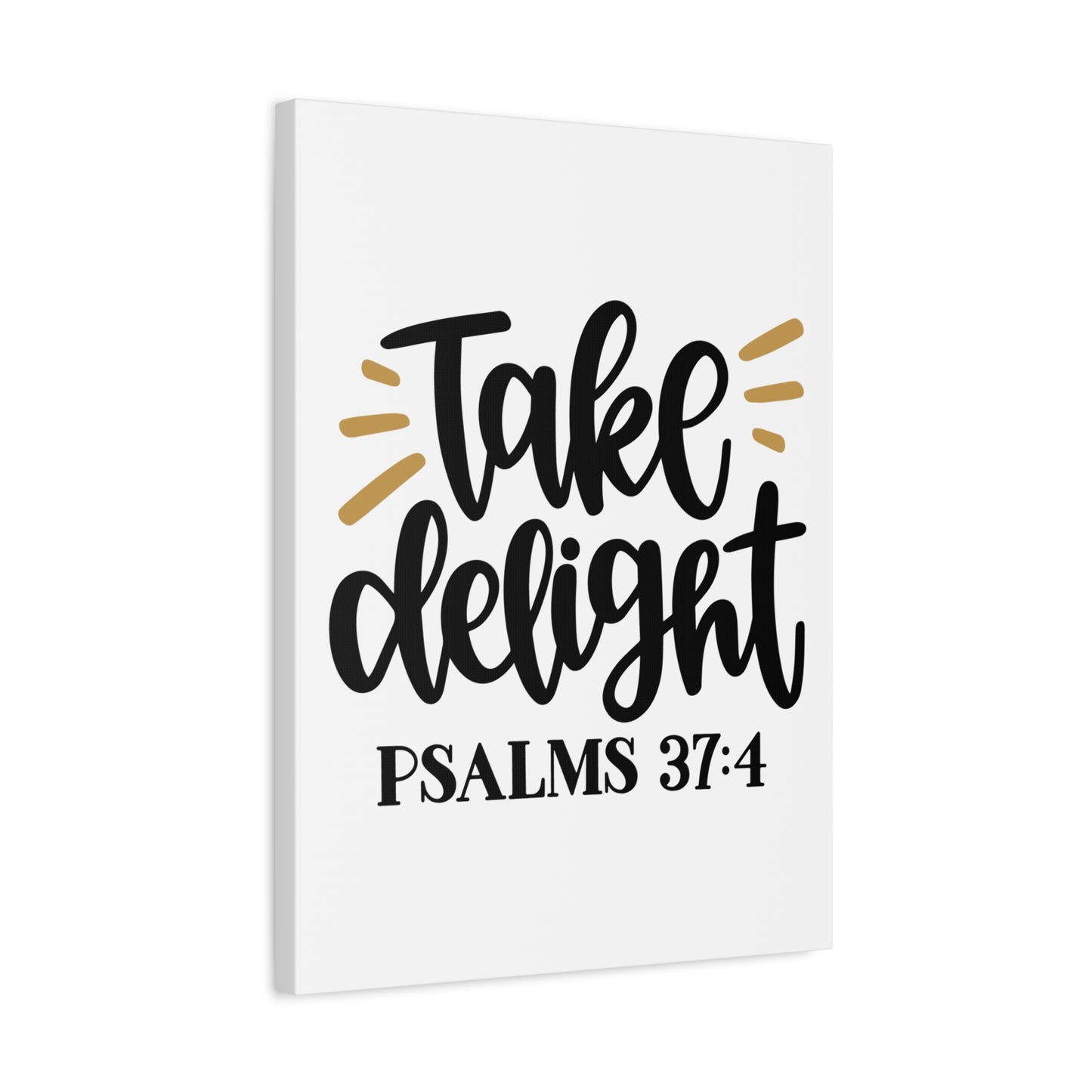 Scripture Canvas Take Delight Psalms 37:4 Christian Wall Art Bible Verse Print Ready to Hang
