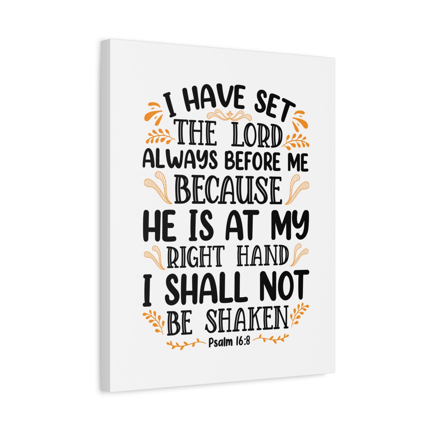Scripture Canvas I Shall Not Be Shaken Psalm 16:8 Christian Wall Art Bible Verse Print Ready to Hang