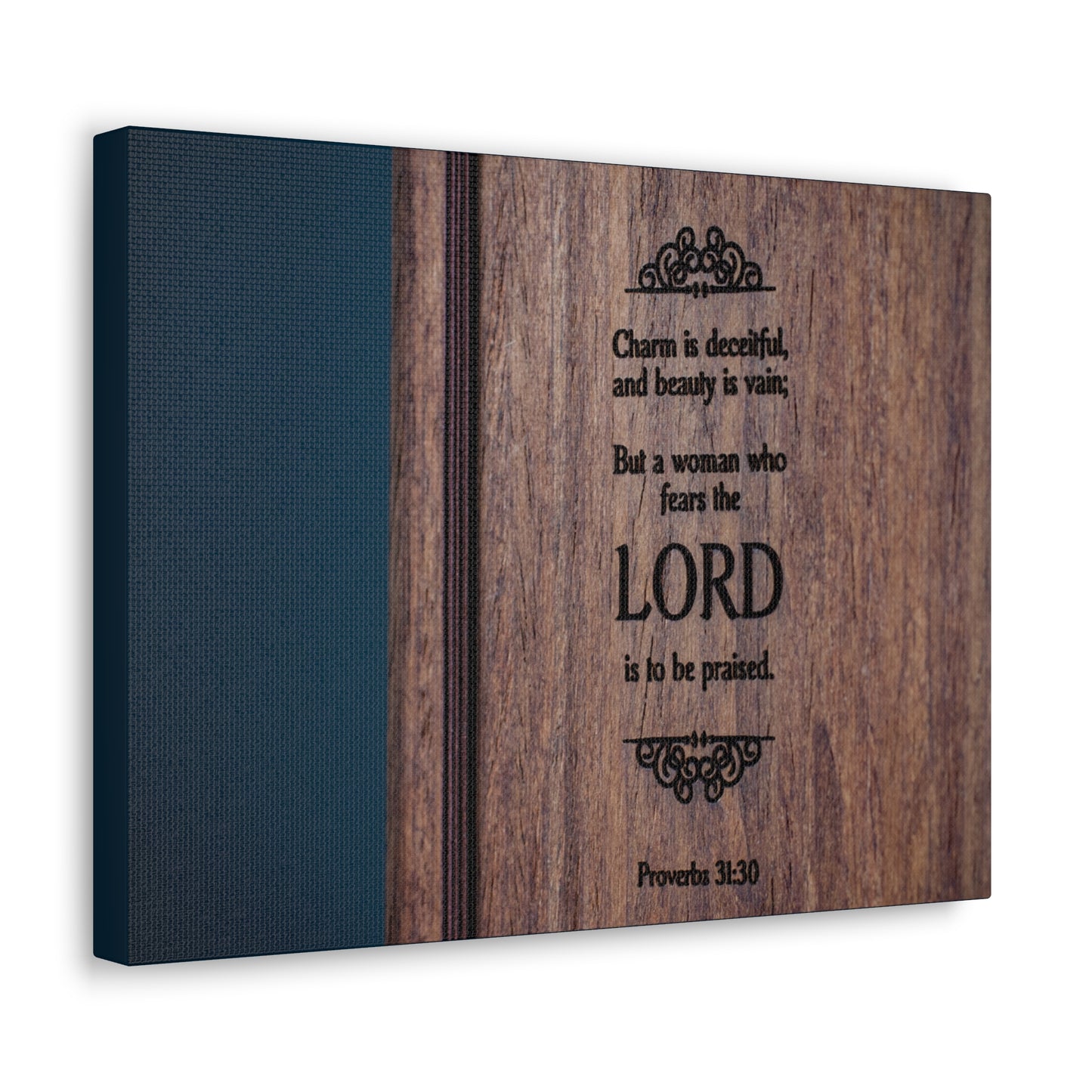 To Be Praised Proverbs 31:30 Bible Verse Canvas Christian Wall Art Ready to Hang
