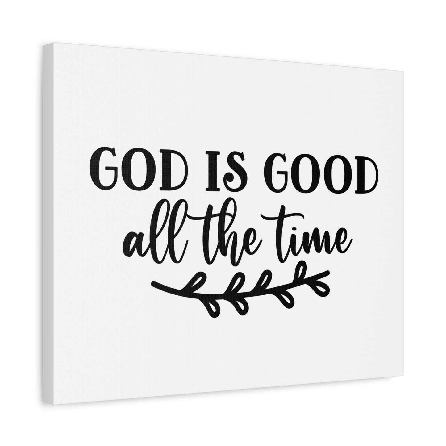 Scripture Canvas God Is Good All The Time Psalm 100:5 Branch Christian Wall Art Bible Verse Print Ready to Hang