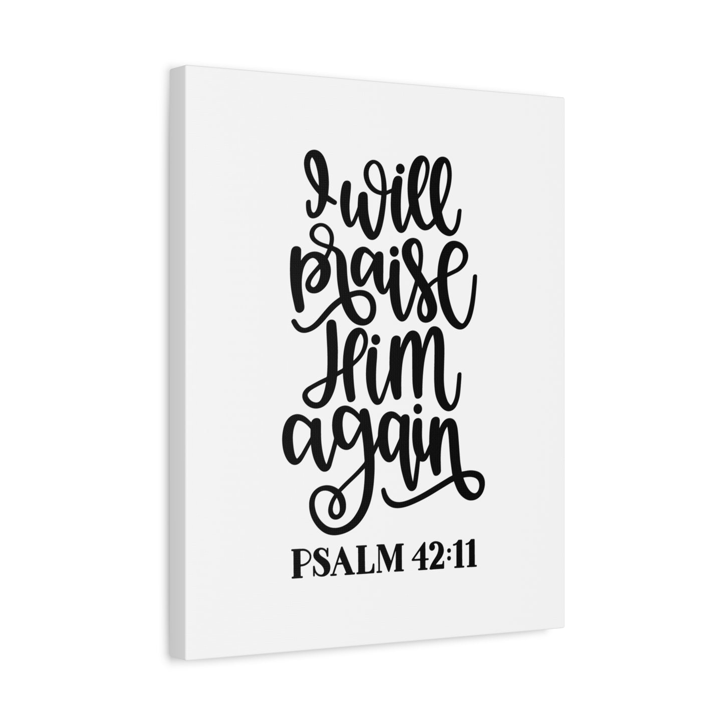 Scripture Canvas Praise Him Psalm 42:11 Christian Wall Art Bible Verse Print Ready to Hang
