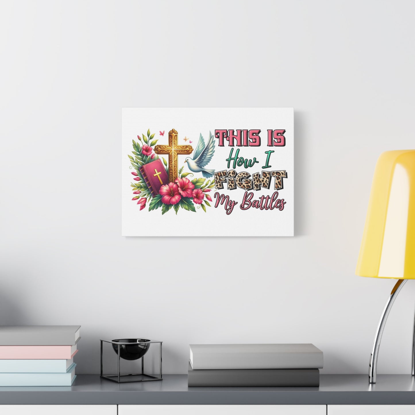 Scripture Walls How I Fight My Battles Bible Verse Canvas Christian Wall Art Ready to Hang Unframed
