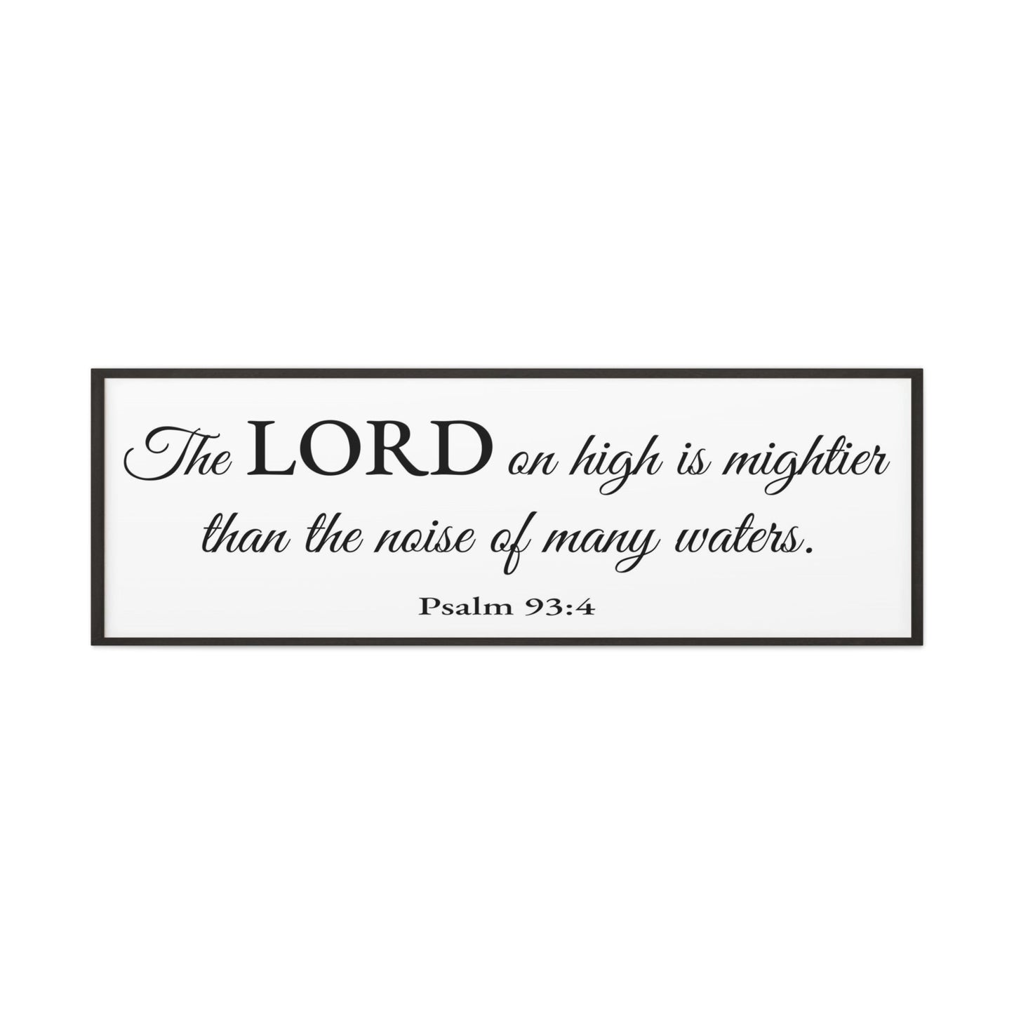 Scripture Walls Psalm 93:4 White Bible Verse Canvas Christian Wall Art Ready to Hang Unframed-Express Your Love Gifts