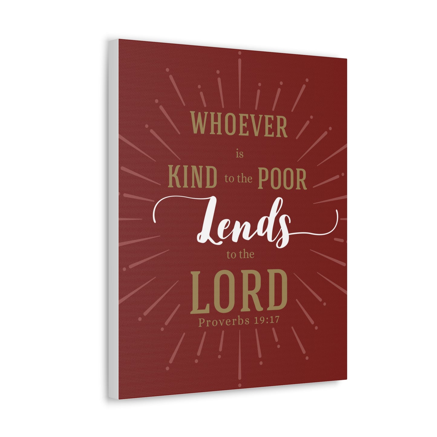 Whoever Is Kind To The Poor Proverbs 19:17 Christian Wall Art Bible Verse Print Ready To Hang