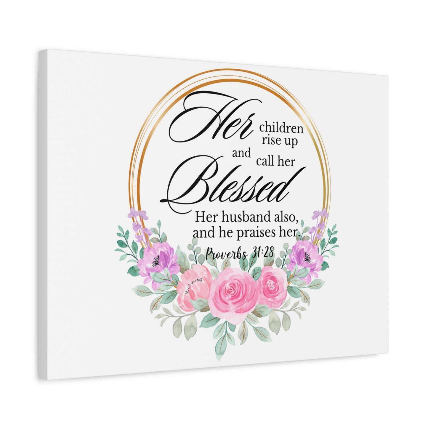 Scripture Walls Proverbs 31:28 She is Blessed Floral Bible Verse Canvas Christian Wall Art Ready to Hang Unframed