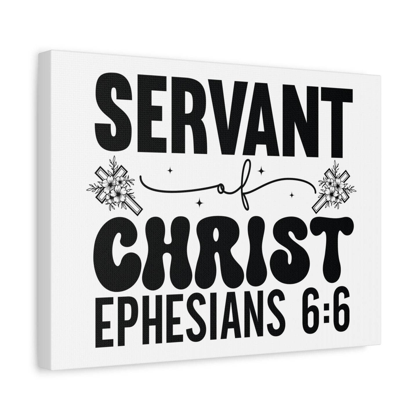 Scripture Walls Ephesians 6:6 Servant of Christ Bible Verse Canvas Christian Wall Art Ready to Hang Unframed