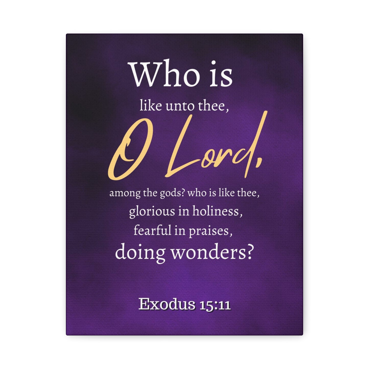 Who Is Like You Lord? Exodus 15:12 Bible Verse Canvas Christian Wall Art Ready to Hang