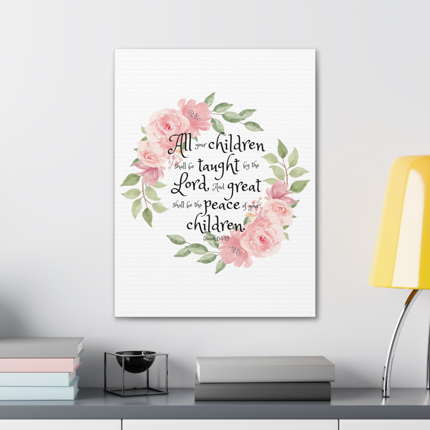 Isaiah 54:13 All Your Children Bible Verse Canvas Christian Wall Art Ready to Hang Unframed