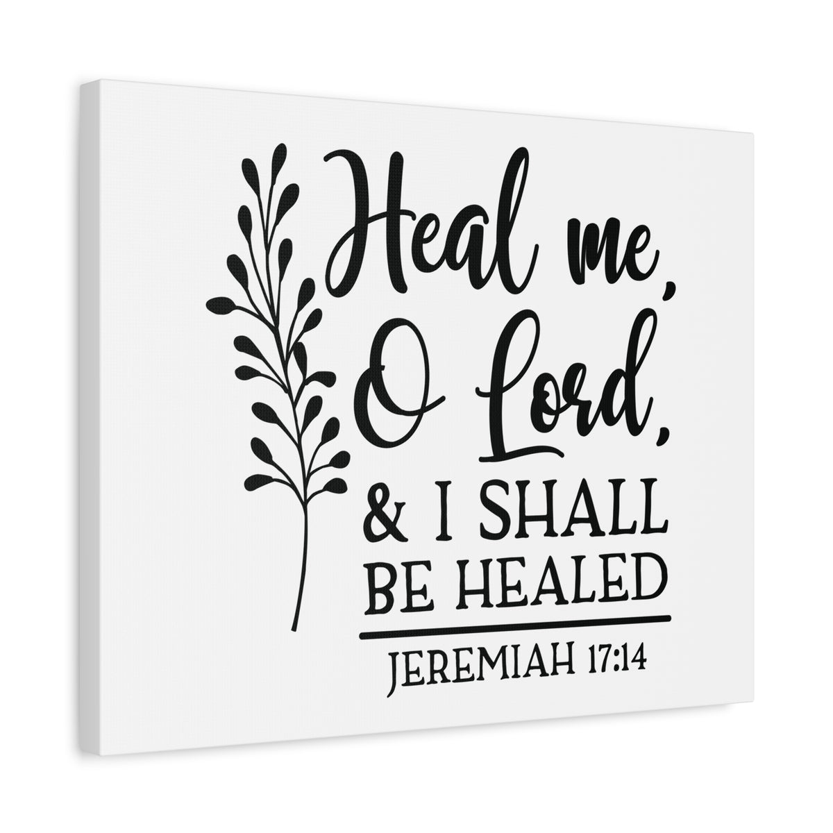 Scripture Canvas Shall Be Healed Jeremiah 17:14 Christian Wall Art Bible Verse Print Ready to Hang