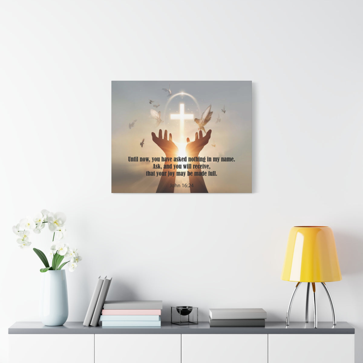 Scripture Canvas You Have Asked Nothing John 16:24 Christian Wall Art Bible Verse Print Ready to Hang