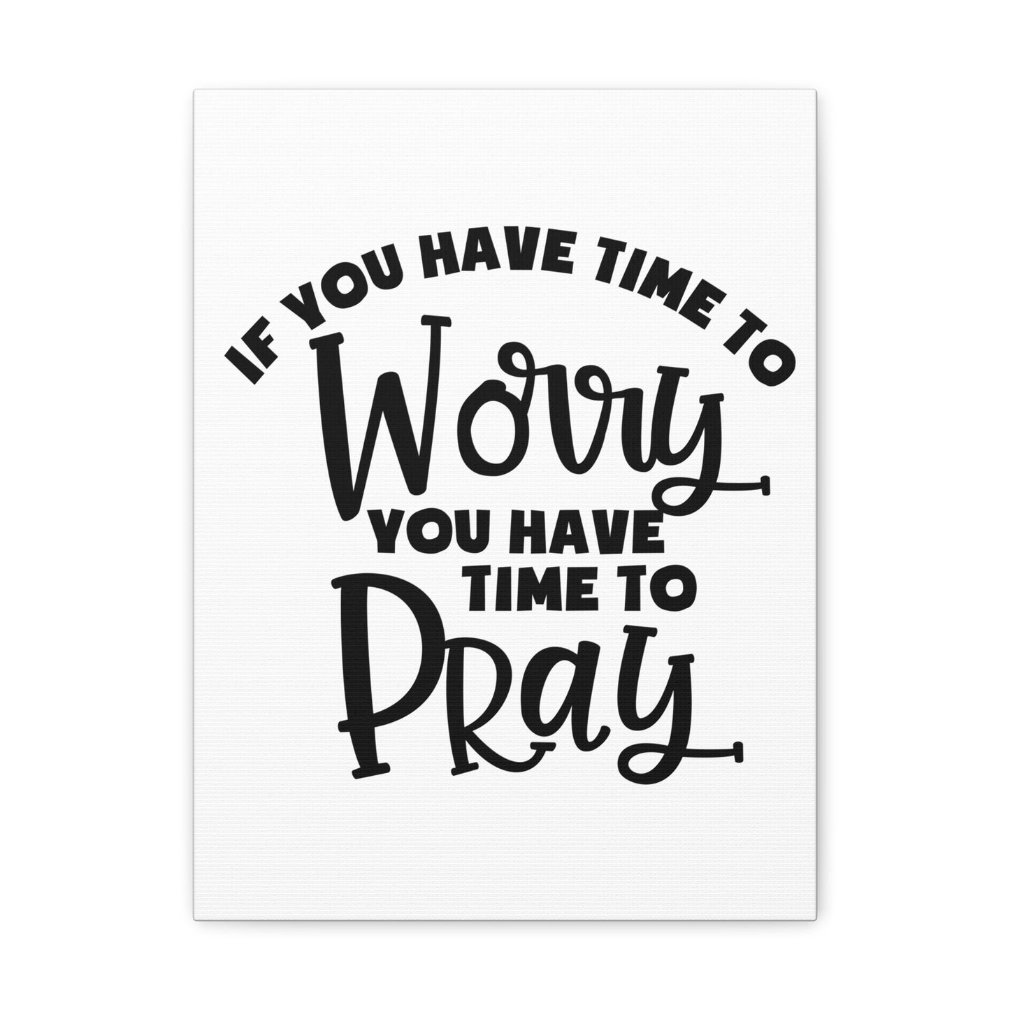 Time To Pray 1 Peter 5:7 Christian Wall Art Print Ready to Hang