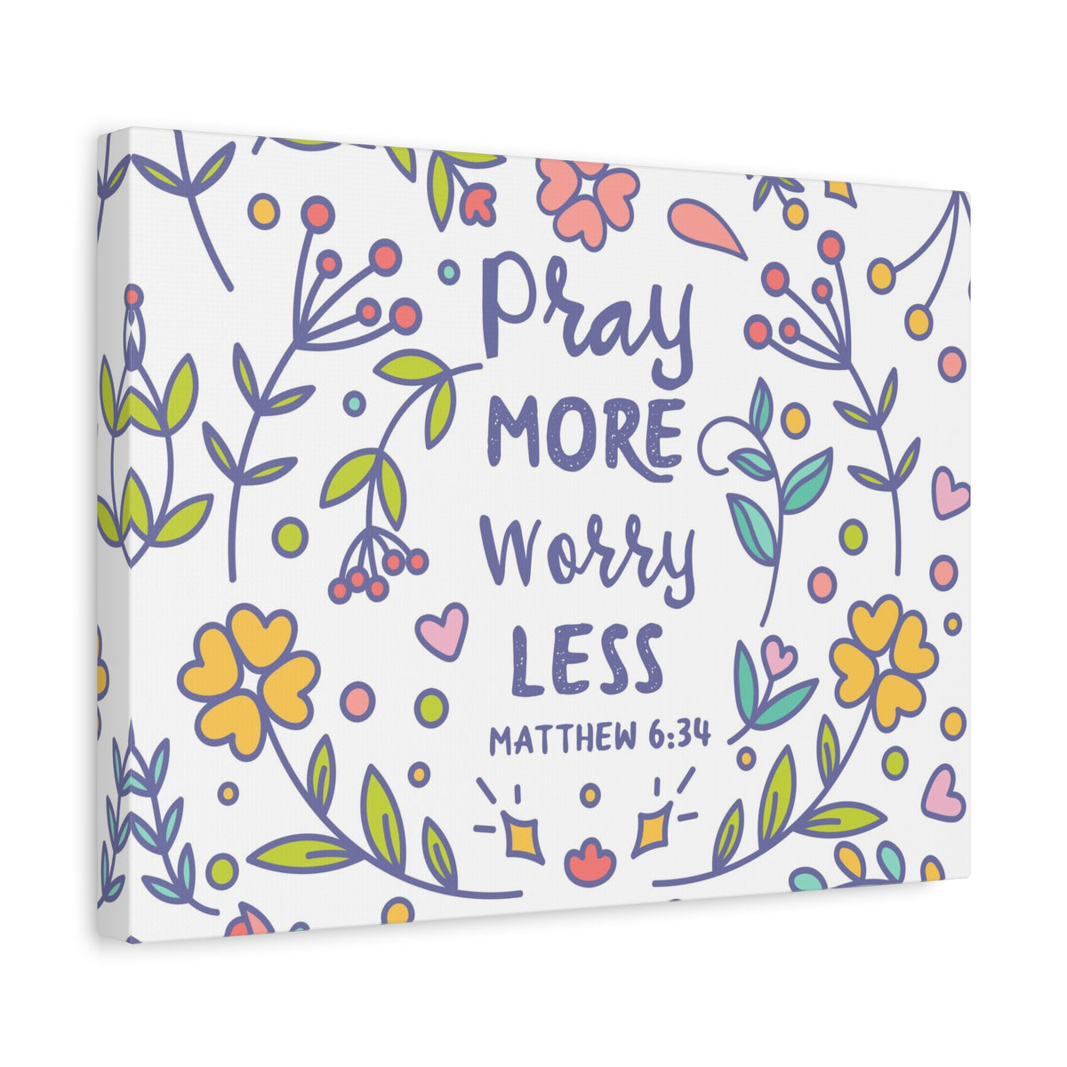 Scripture Canvas Pray More, Worry Less Matthew 6:34 Christian Wall Art Bible Verse Print Ready to Hang