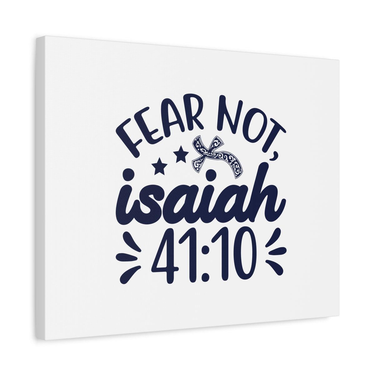 Scripture Canvas Fear Not Isaiah 41:10 Star And Cross Christian Wall Art Bible Verse Print Ready to Hang