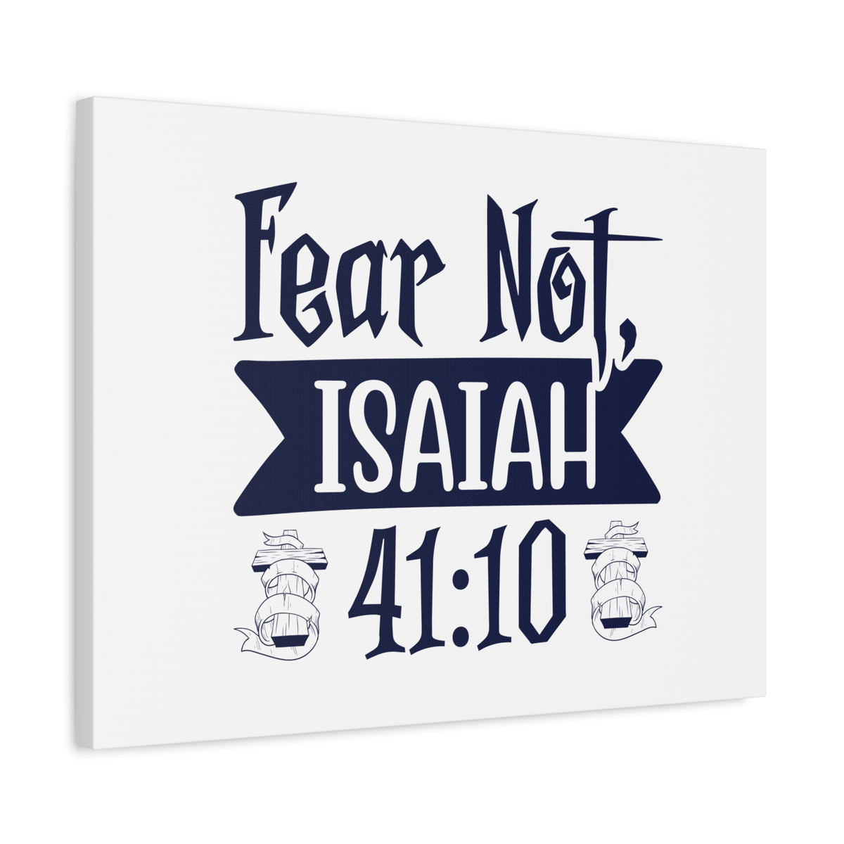 Scripture Canvas Fear Not Isaiah 41:10 Christian Wall Art Bible Verse Print Ready to Hang