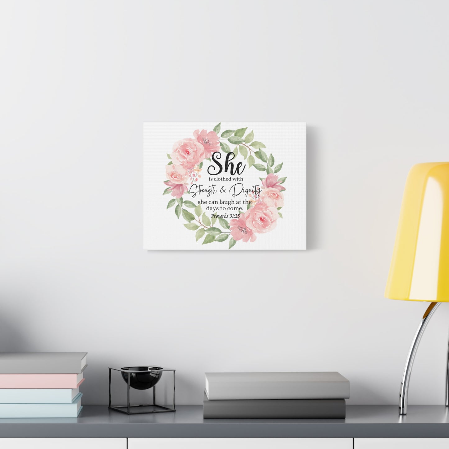 Scripture Walls Proverbs 31:25 She Has Strength and Dignity Bible Verse Canvas Christian Wall Art Ready to Hang Unframed