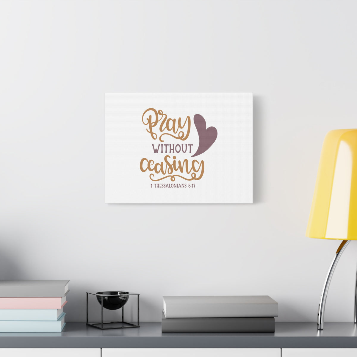 Scripture Canvas Pray Without Ceasing 1 Thessalonians 5:17 Christian Wall Art Bible Verse Print Ready to Hang