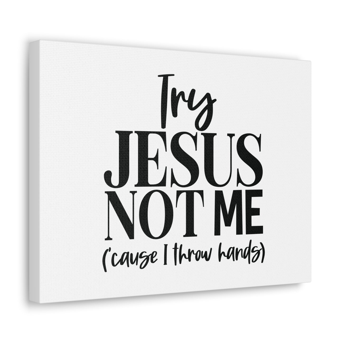 Try Jesus, Not Me 1 John 2:1 Christian Wall Art Bible Verse Print Ready to Hang