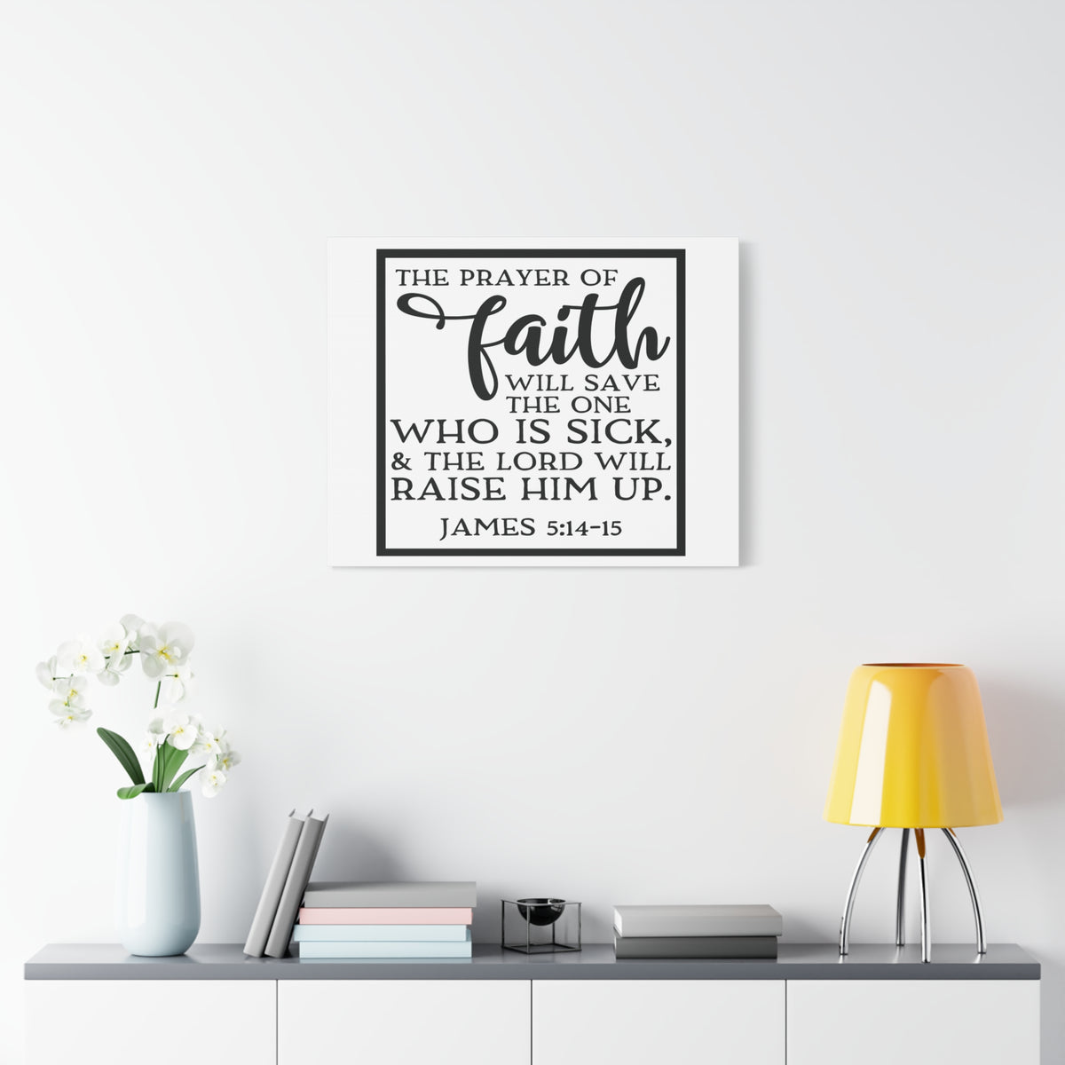 Scripture Canvas Prayer Of Faith James 5:14-15 Christian Wall Art Bible Verse Print Ready to Hang